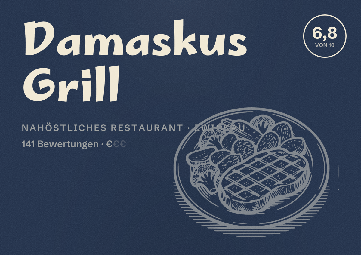 Illustriertes Poster von Damaskus Grill, Nahöstliches Restaurant in Zwickau: Bewertung 6,8 von 10 aus 141 Bewertungen, Preisniveau €
