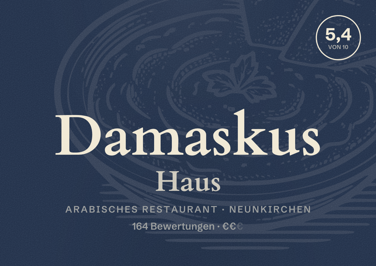 Illustriertes Poster von Damaskus Haus, Arabisches Restaurant in Neunkirchen: Bewertung 5,4 von 10 aus 164 Bewertungen, Preisniveau €€