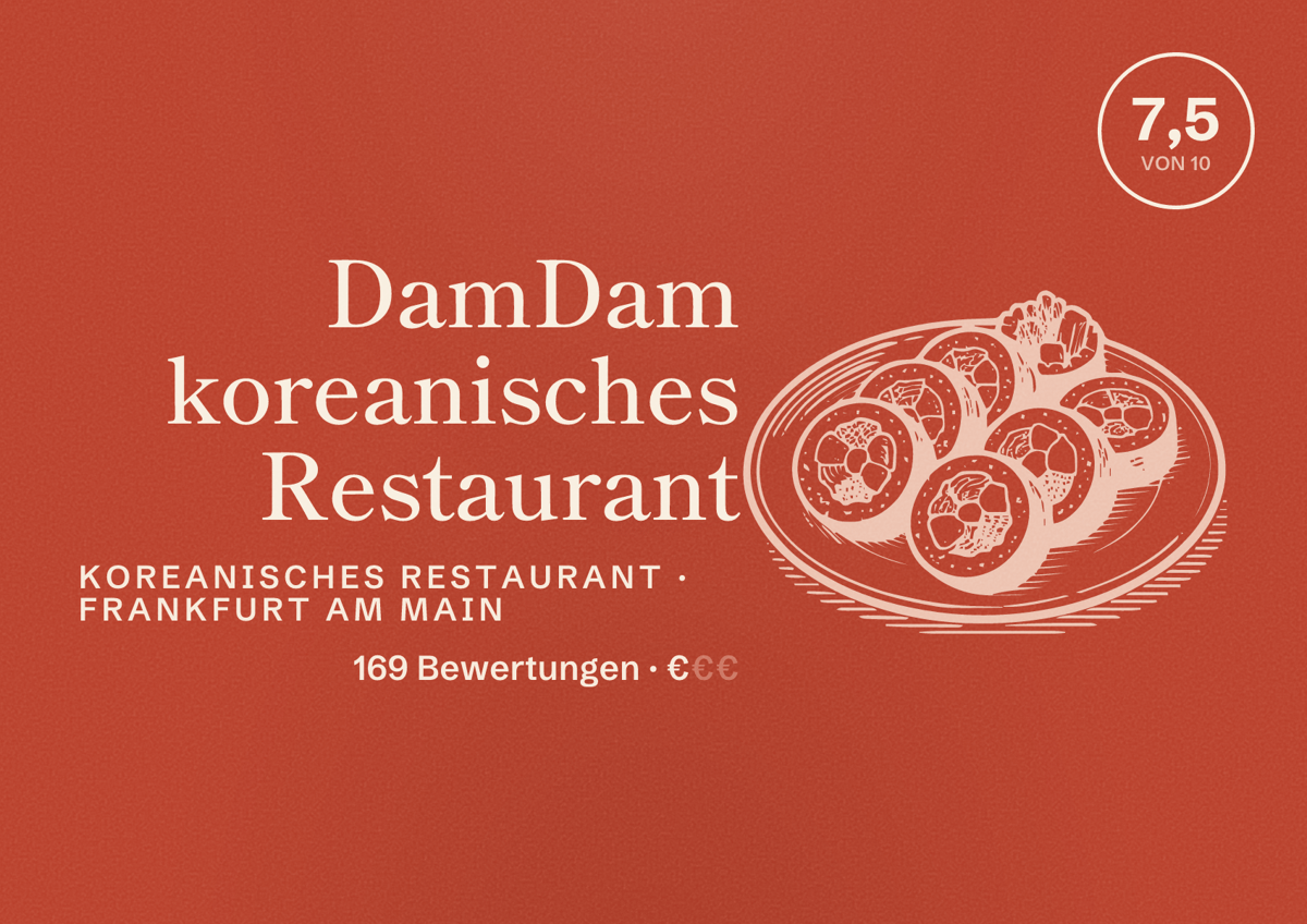 Illustriertes Poster von DamDam koreanisches Restaurant, Koreanisches Restaurant in Frankfurt am Main: Bewertung 7,5 von 10 aus 169 Bewertungen, Preisniveau €