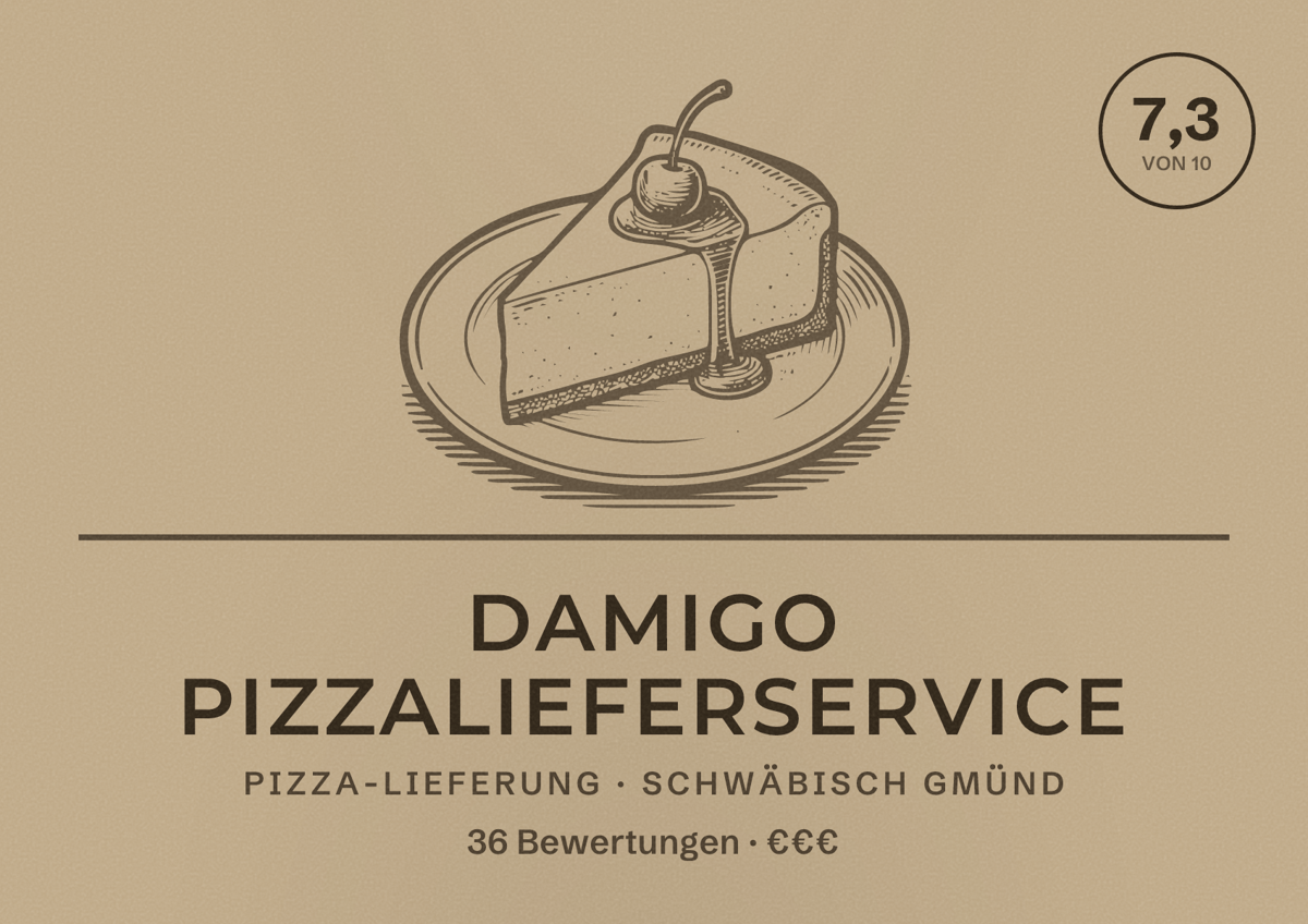 Illustriertes Poster von Damigo Pizzalieferservice, Pizza-Lieferung in Schwäbisch Gmünd: Bewertung 7,3 von 10 aus 36 Bewertungen, Preisniveau €€€