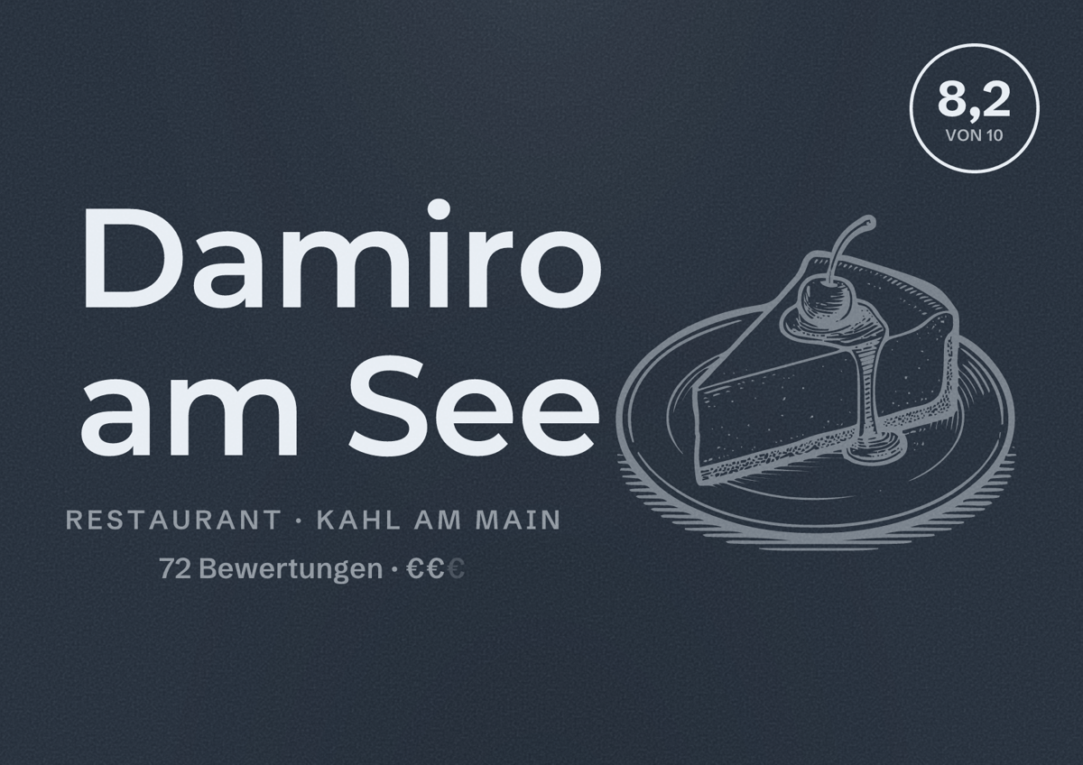 Illustriertes Poster von Damiro am See, Restaurant in Kahl am Main: Bewertung 8,2 von 10 aus 72 Bewertungen, Preisniveau €€