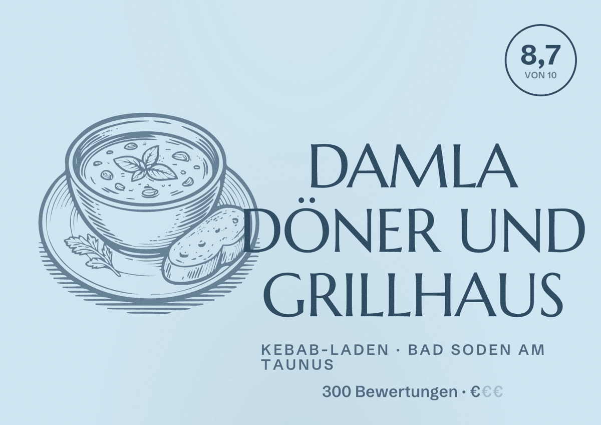 Illustriertes Poster von DAMLA DÖNER UND GRILLHAUS, Kebab-Laden in Bad Soden am Taunus: Bewertung 8,7 von 10 aus 300 Bewertungen, Preisniveau €