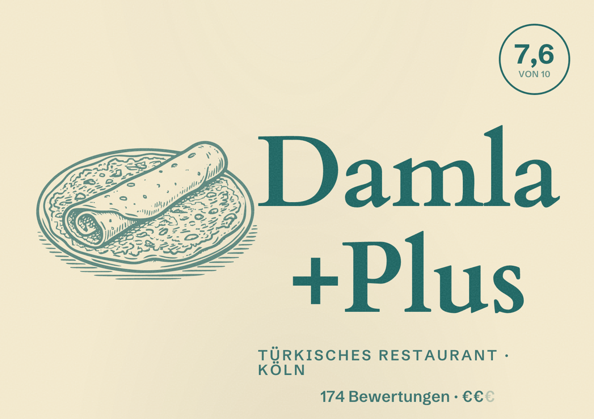 Illustriertes Poster von Damla +Plus, Türkisches Restaurant in Köln: Bewertung 7,6 von 10 aus 174 Bewertungen, Preisniveau €€