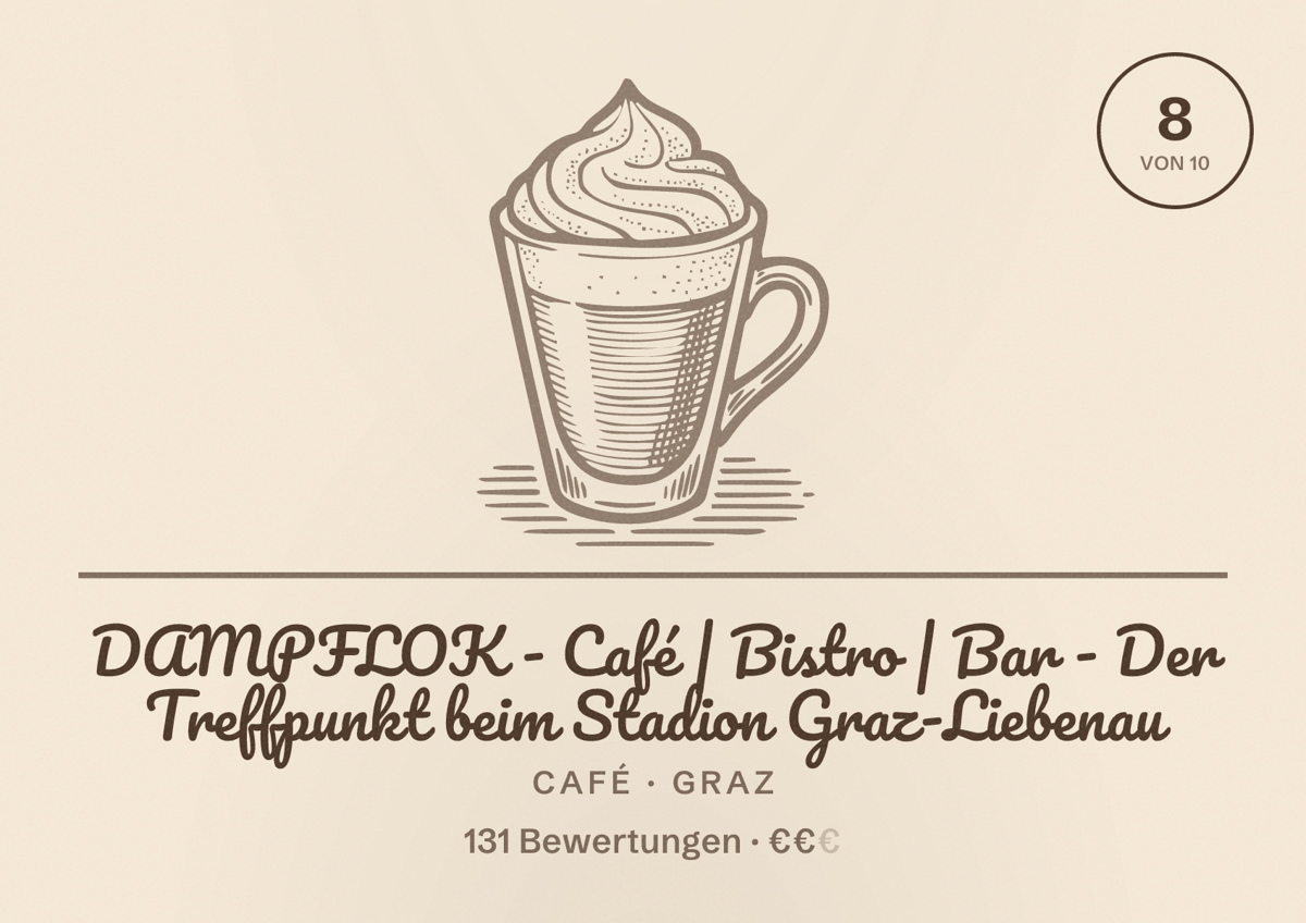 Illustriertes Poster von DAMPFLOK - Café | Bistro | Bar - Der Treffpunkt beim Stadion Graz-Liebenau, Café in Graz: Bewertung 8 von 10 aus 131 Bewertungen, Preisniveau €€