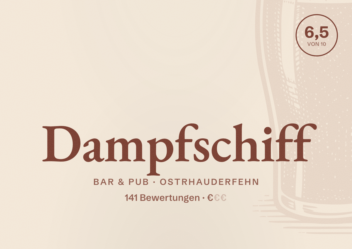 Illustriertes Poster von Dampfschiff, Bar & Pub in Ostrhauderfehn: Bewertung 6,5 von 10 aus 141 Bewertungen, Preisniveau €