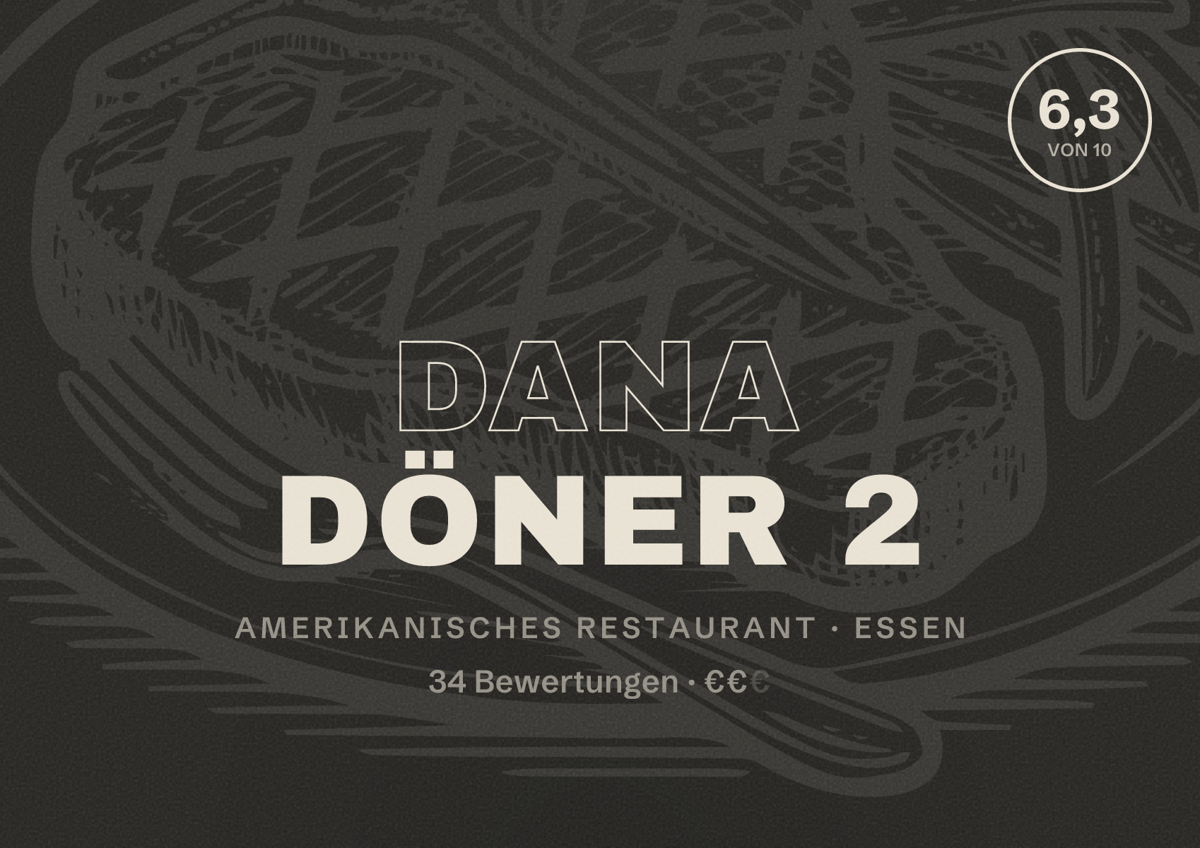 Illustriertes Poster von DANA Döner 2, Amerikanisches Restaurant in Essen: Bewertung 6,3 von 10 aus 34 Bewertungen, Preisniveau €€