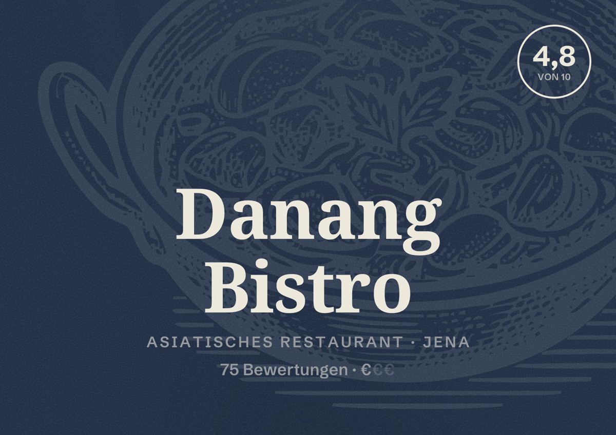 Illustriertes Poster von Danang Bistro, Asiatisches Restaurant in Jena: Bewertung 4,8 von 10 aus 75 Bewertungen, Preisniveau €