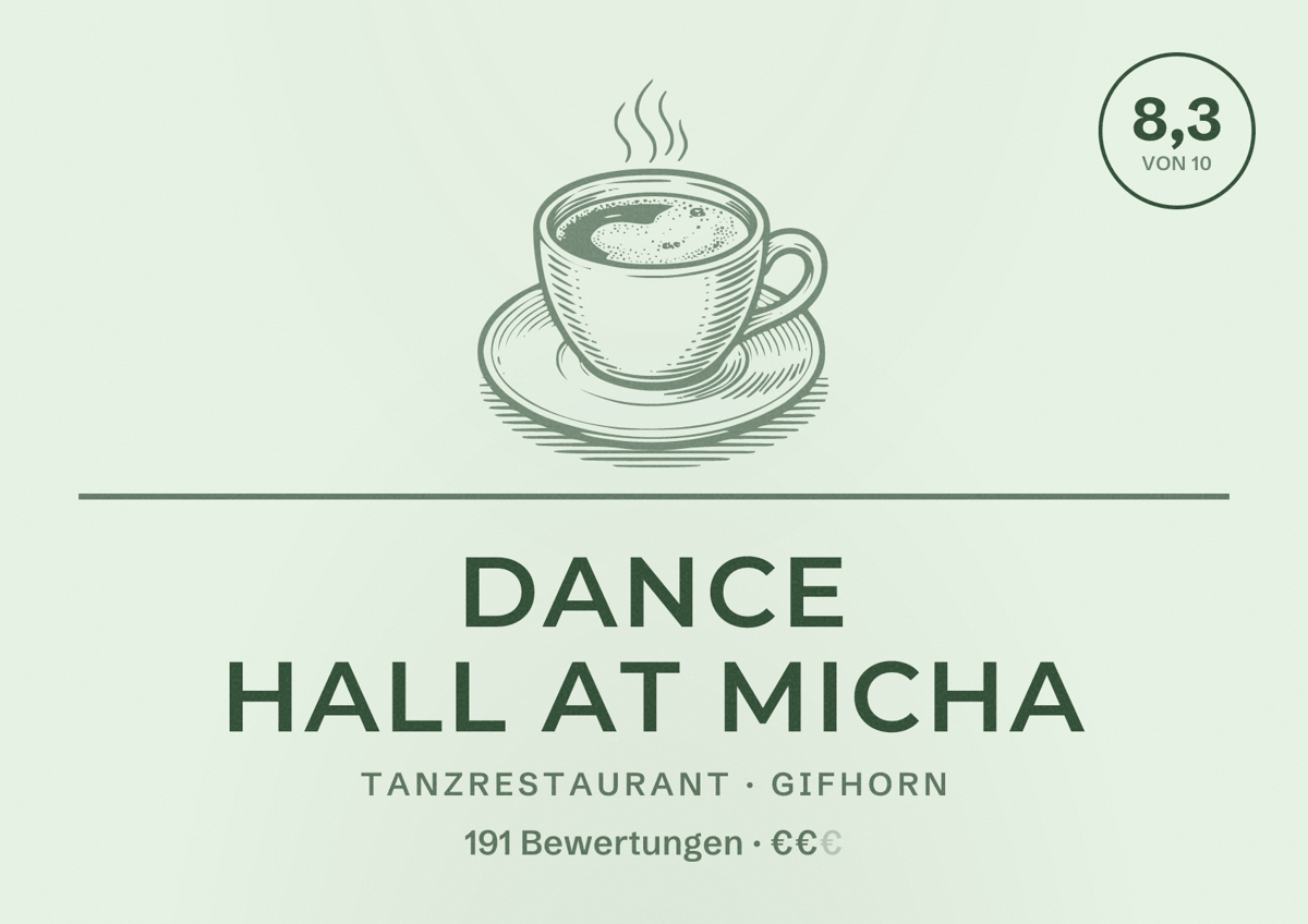 Illustriertes Poster von Dance Hall At Micha, Tanzrestaurant in Gifhorn: Bewertung 8,3 von 10 aus 191 Bewertungen, Preisniveau €€