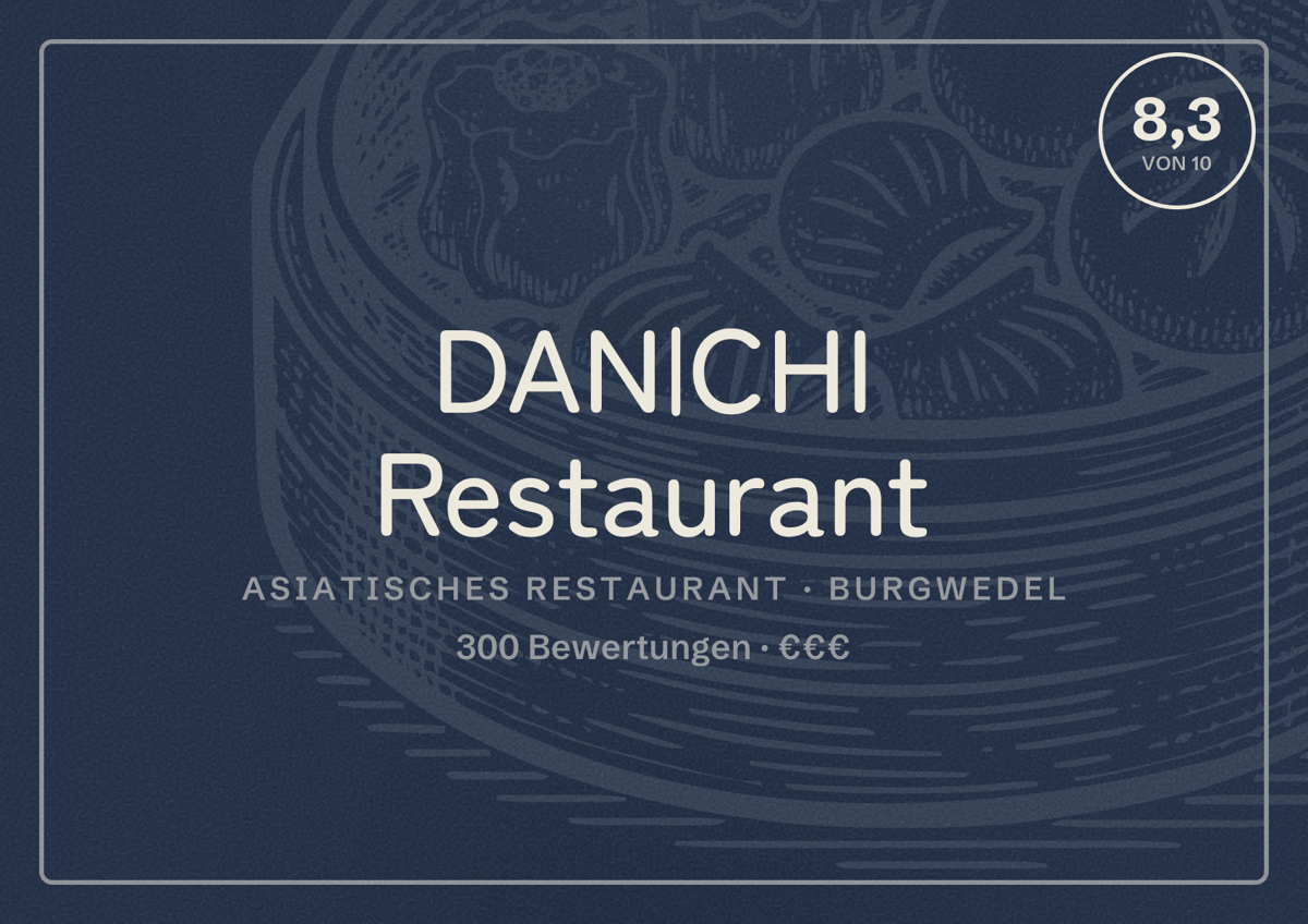 Illustriertes Poster von DAN|CHI Restaurant, Asiatisches Restaurant in Burgwedel: Bewertung 8,3 von 10 aus 300 Bewertungen, Preisniveau €€€
