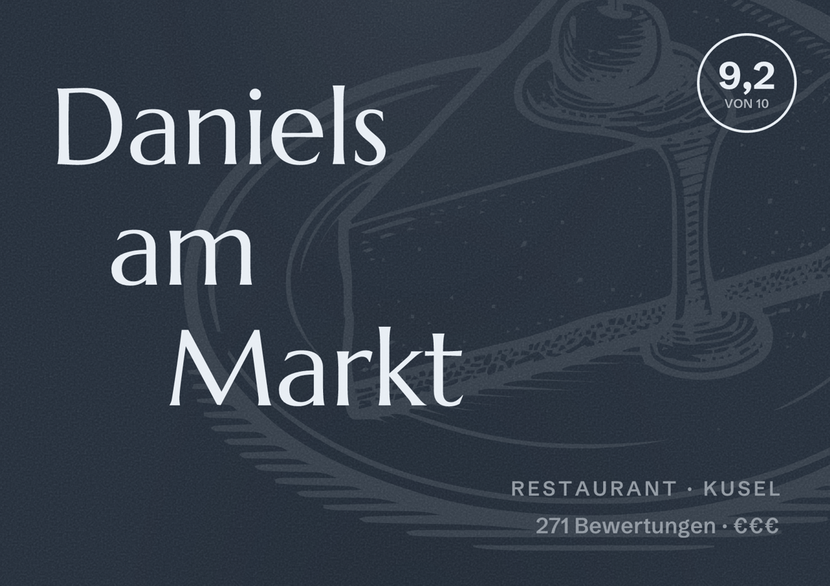 Illustriertes Poster von Daniels am Markt, Restaurant in Kusel: Bewertung 9,2 von 10 aus 271 Bewertungen, Preisniveau €€€