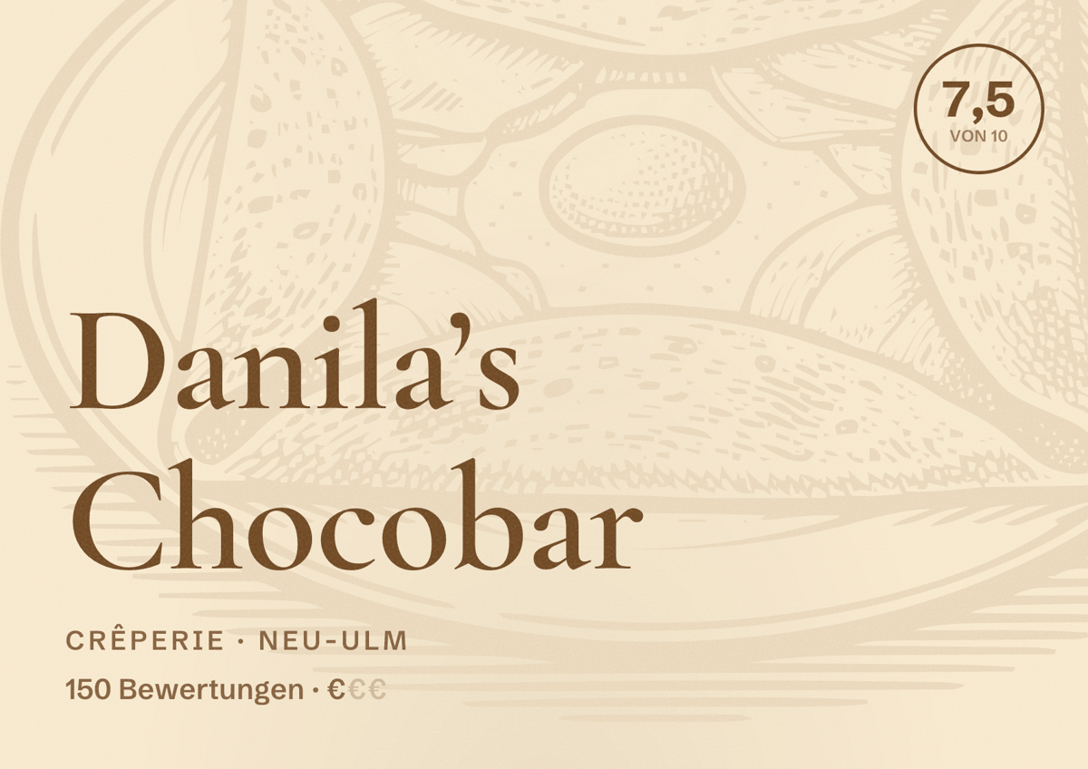 Illustriertes Poster von Danila’s Chocobar, Crêperie in Neu-Ulm: Bewertung 7,5 von 10 aus 150 Bewertungen, Preisniveau €