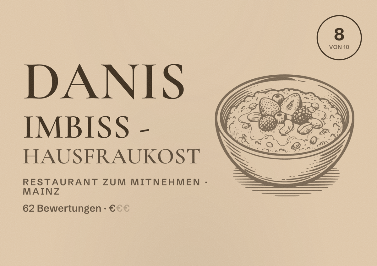 Illustriertes Poster von Danis Imbiss - Hausfraukost, Restaurant zum Mitnehmen in Mainz: Bewertung 8 von 10 aus 62 Bewertungen, Preisniveau €