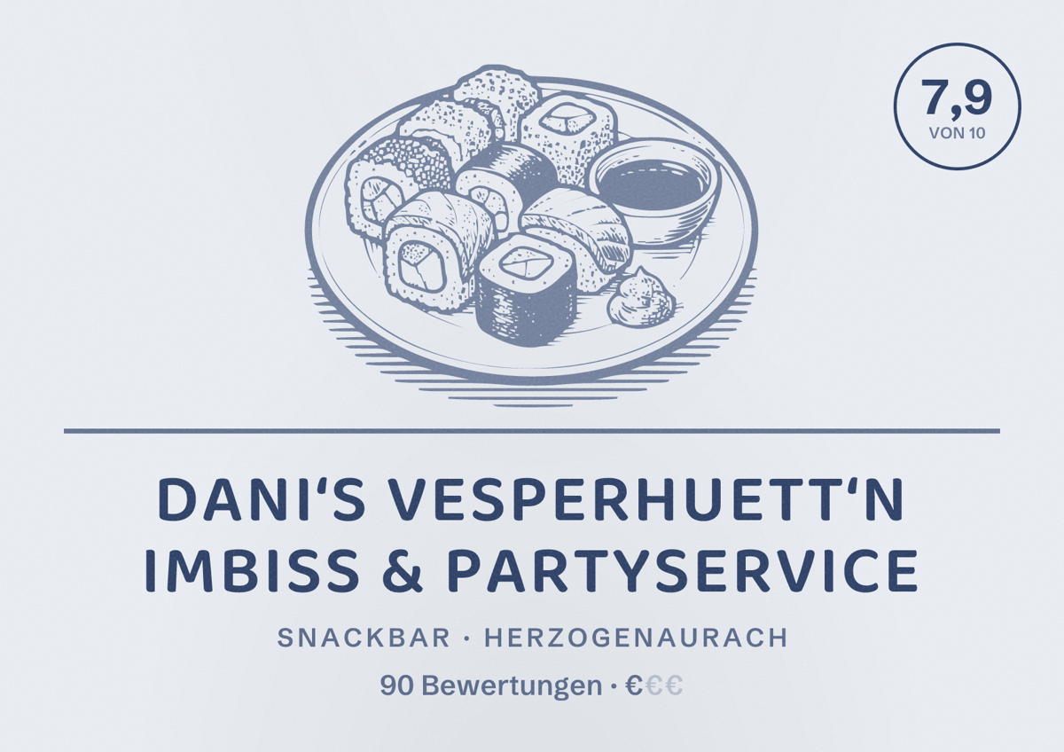 Illustriertes Poster von Dani‘s Vesperhuett‘n Imbiss & Partyservice, Snackbar in Herzogenaurach: Bewertung 7,9 von 10 aus 90 Bewertungen, Preisniveau €