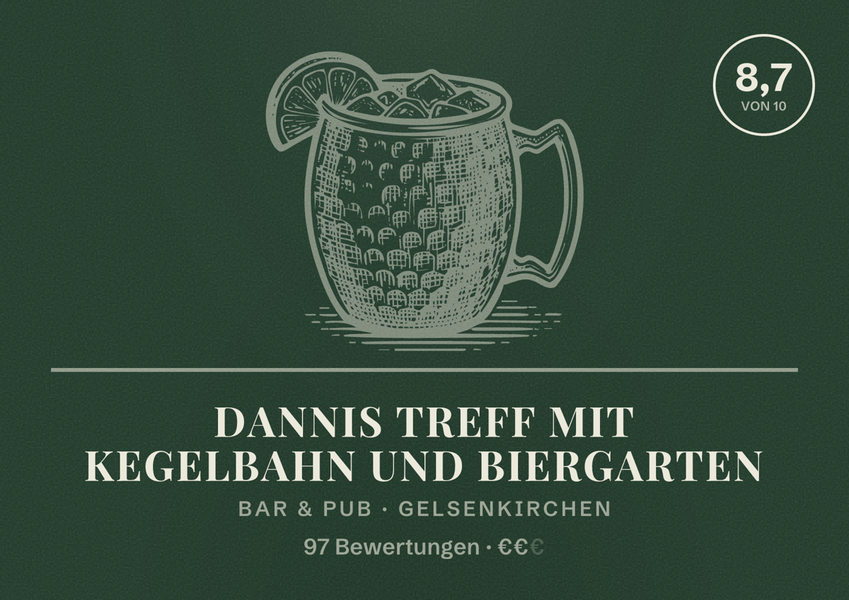 Illustriertes Poster von Dannis Treff mit Kegelbahn und Biergarten, Bar & Pub in Gelsenkirchen: Bewertung 8,7 von 10 aus 97 Bewertungen, Preisniveau €€