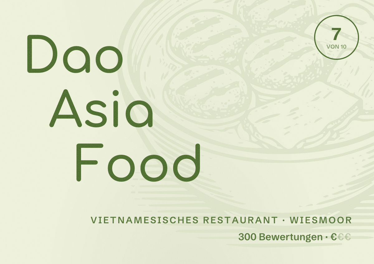 Illustriertes Poster von Dao Asia Food, Vietnamesisches Restaurant in Wiesmoor: Bewertung 7 von 10 aus 300 Bewertungen, Preisniveau €