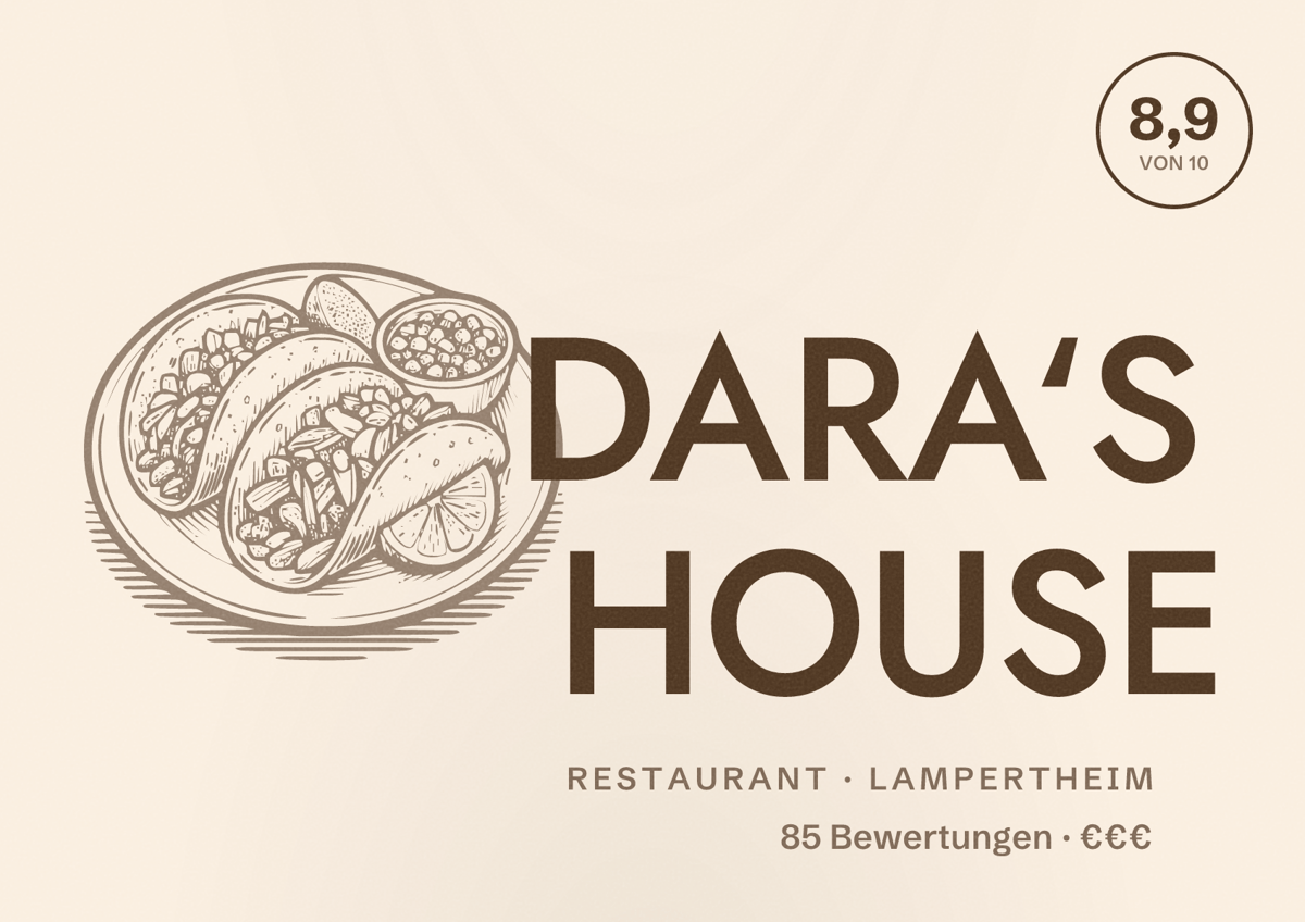 Illustriertes Poster von DARA‘S HOUSE, Restaurant in Lampertheim: Bewertung 8,9 von 10 aus 85 Bewertungen, Preisniveau €€€