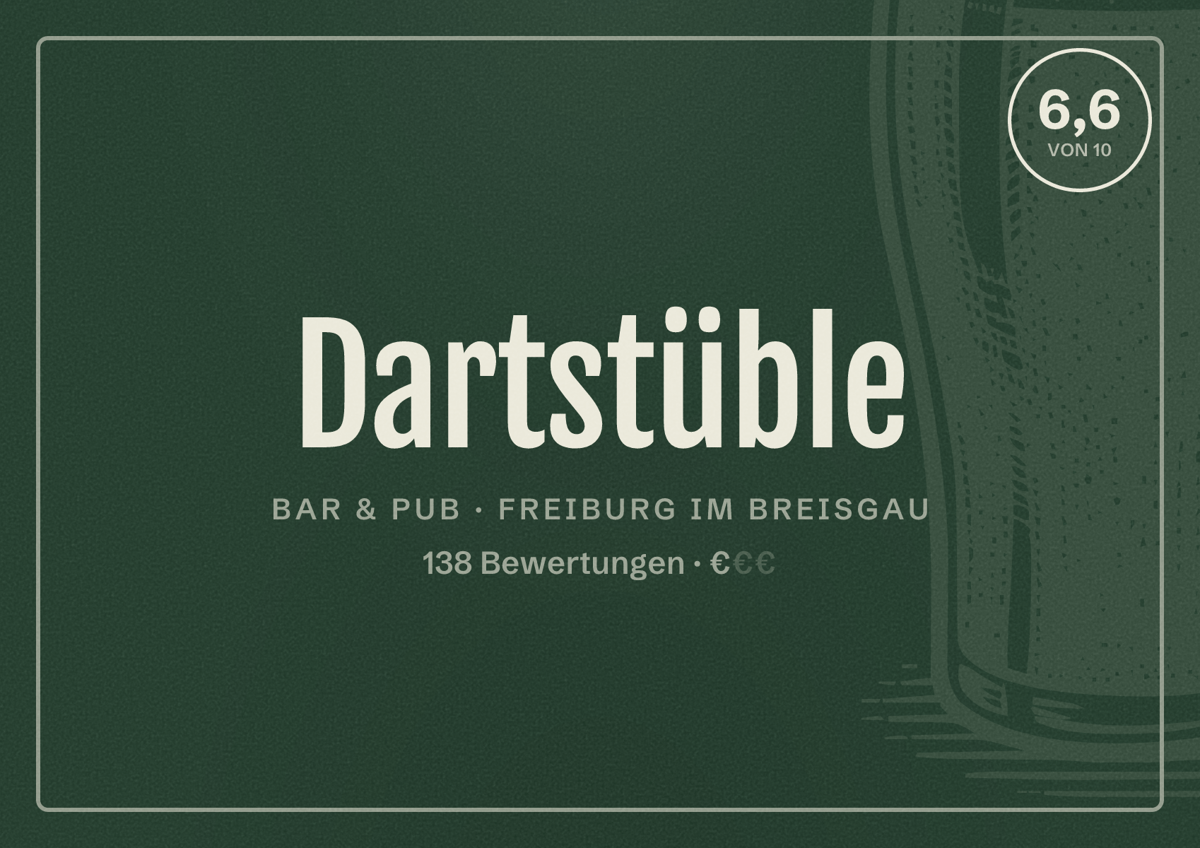 Illustriertes Poster von Dartstüble, Bar & Pub in Freiburg im Breisgau: Bewertung 6,6 von 10 aus 138 Bewertungen, Preisniveau €