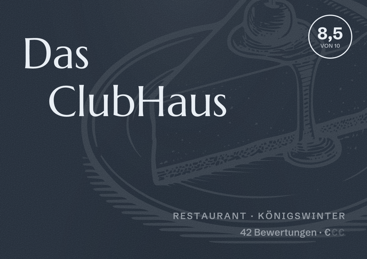 Illustriertes Poster von Das ClubHaus, Restaurant in Königswinter: Bewertung 8,5 von 10 aus 42 Bewertungen, Preisniveau €