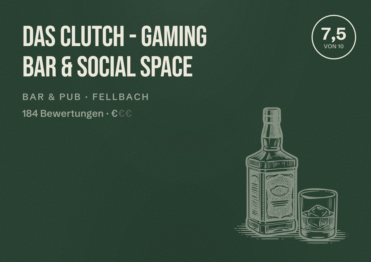 Illustriertes Poster von DAS CLUTCH - Gaming Bar & Social Space, Bar & Pub in Fellbach: Bewertung 7,5 von 10 aus 184 Bewertungen, Preisniveau €