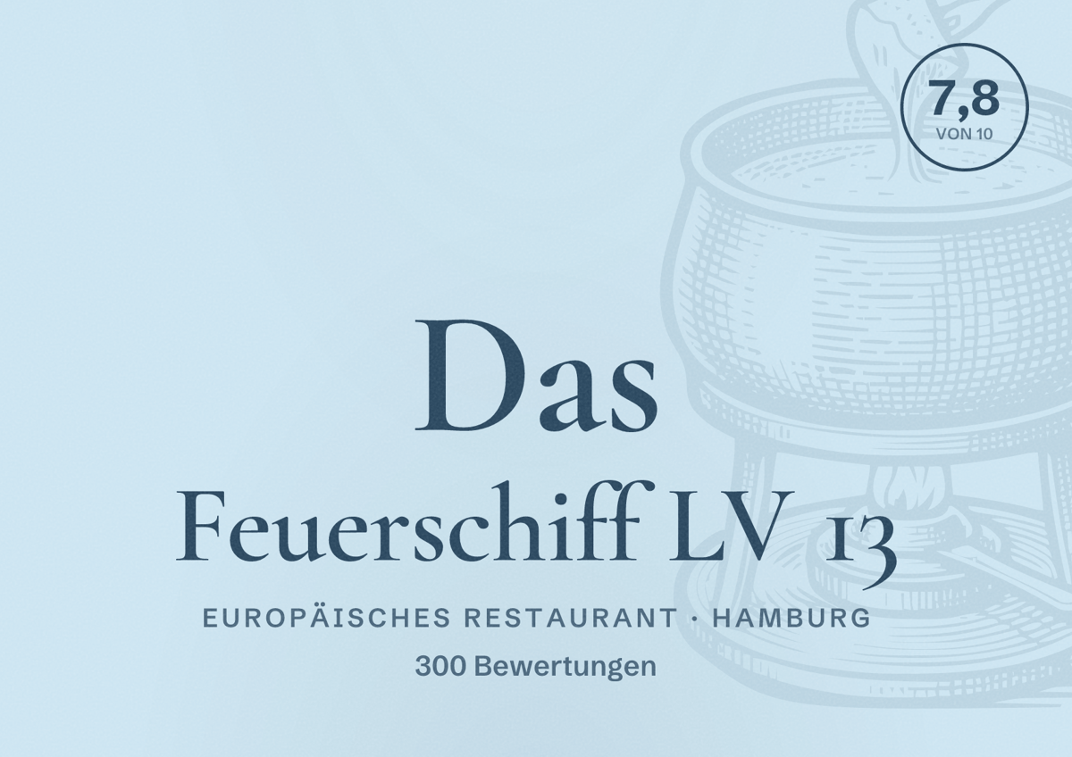 Illustriertes Poster von Das Feuerschiff LV 13, Europäisches Restaurant in Hamburg: Bewertung 7,8 von 10 aus 300 Bewertungen