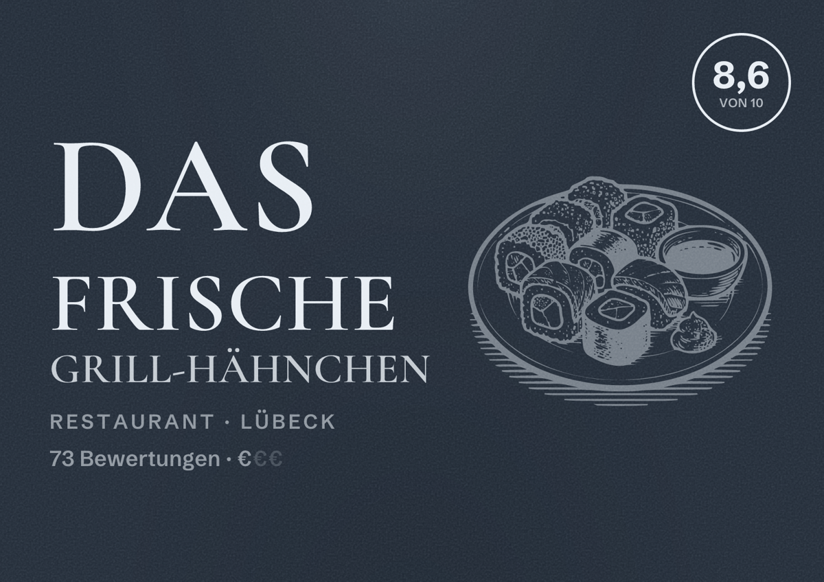 Illustriertes Poster von Das frische Grill-Hähnchen, Restaurant in Lübeck: Bewertung 8,6 von 10 aus 73 Bewertungen, Preisniveau €