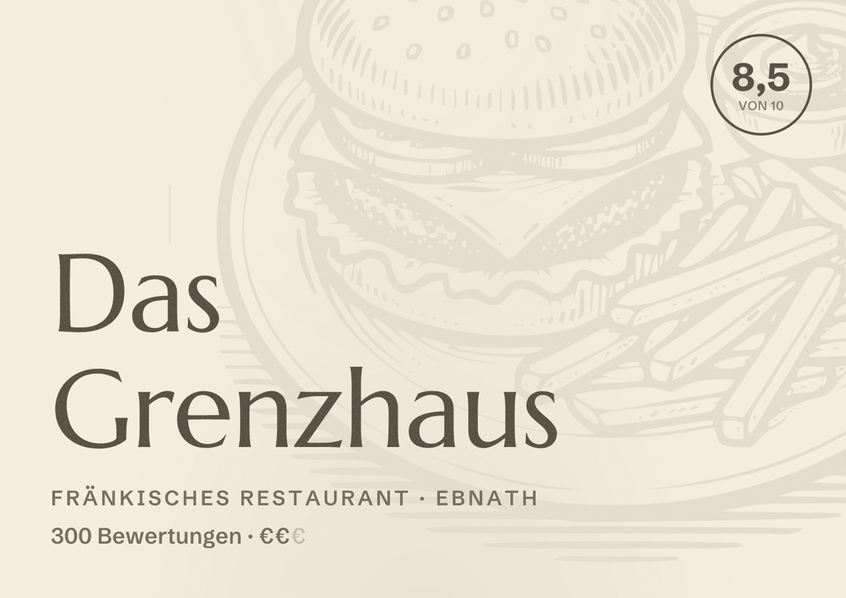 Illustriertes Poster von Das Grenzhaus, Fränkisches Restaurant in Ebnath: Bewertung 8,5 von 10 aus 300 Bewertungen, Preisniveau €€