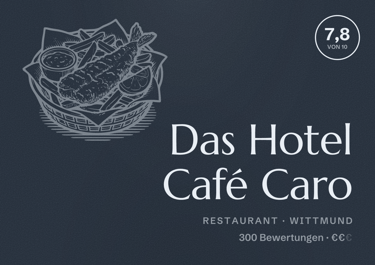 Illustriertes Poster von Das Hotel Café Caro, Restaurant in Wittmund: Bewertung 7,8 von 10 aus 300 Bewertungen, Preisniveau €€