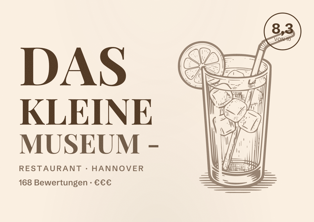 Illustriertes Poster von Das Kleine Museum -, Restaurant in Hannover: Bewertung 8,3 von 10 aus 168 Bewertungen, Preisniveau €€€