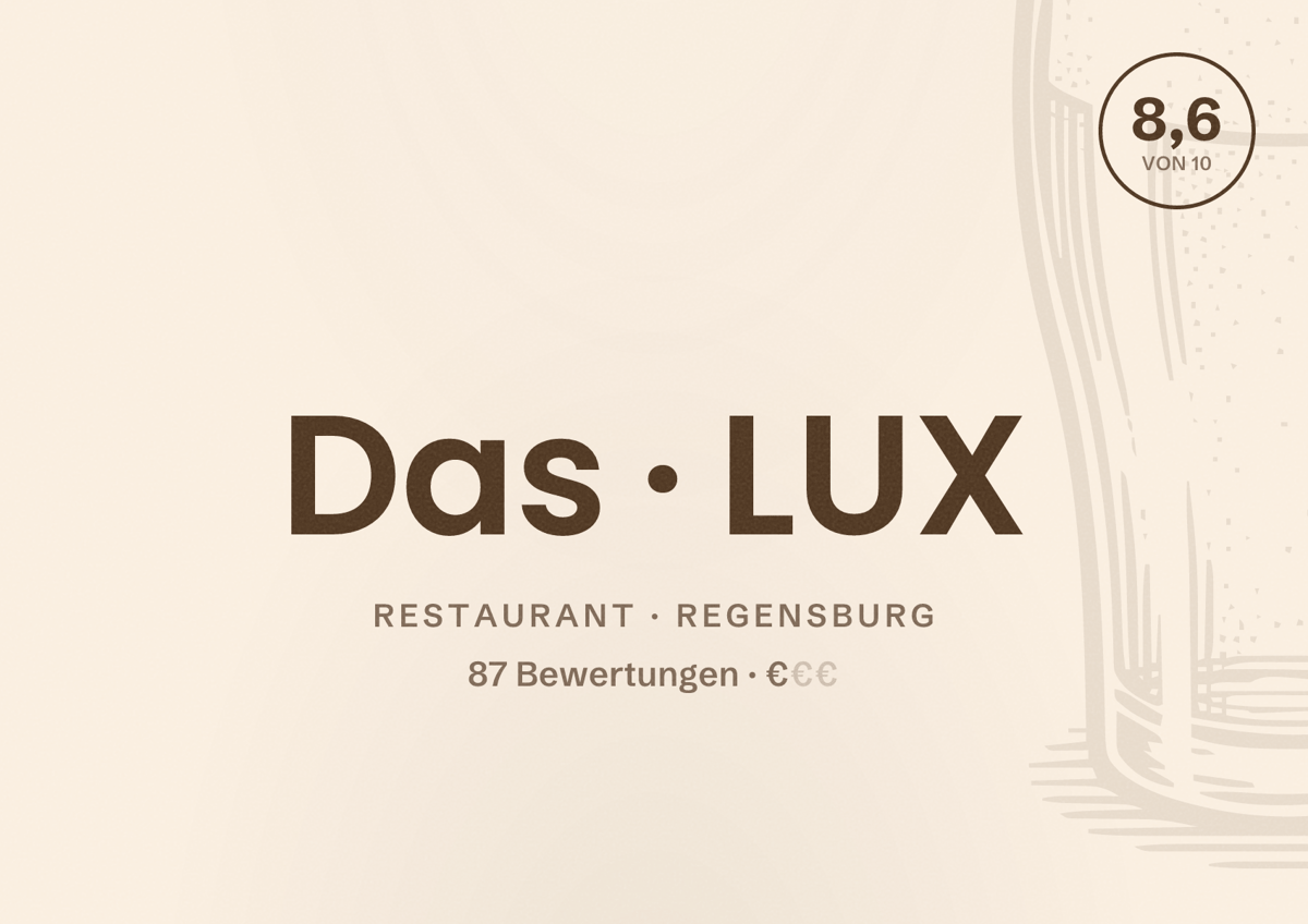 Illustriertes Poster von Das LUX, Restaurant in Regensburg: Bewertung 8,6 von 10 aus 87 Bewertungen, Preisniveau €