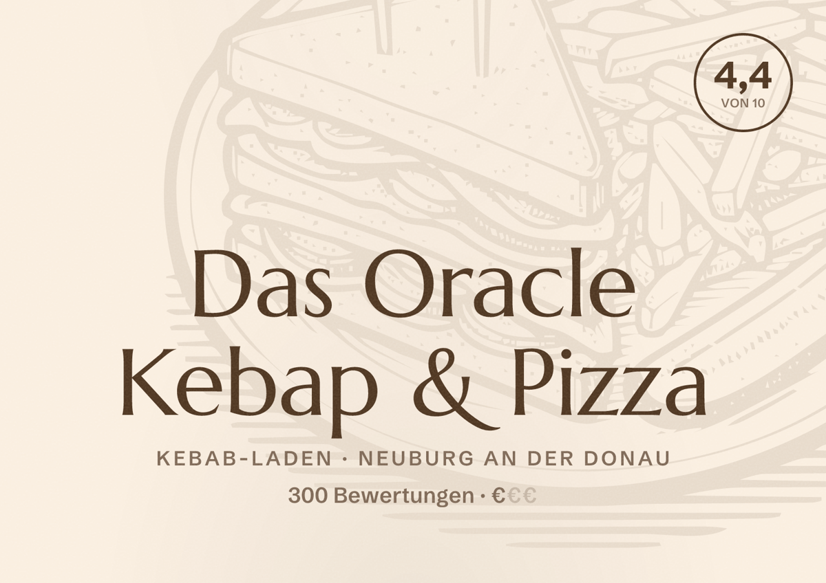 Illustriertes Poster von Das Oracle Kebap & Pizza, Kebab-Laden in Neuburg an der Donau: Bewertung 4,4 von 10 aus 300 Bewertungen, Preisniveau €