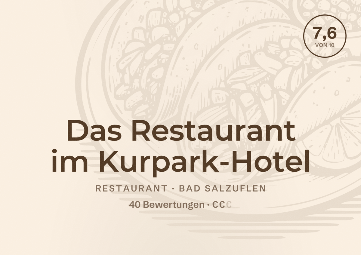 Illustriertes Poster von Das Restaurant im Kurpark-Hotel, Restaurant in Bad Salzuflen: Bewertung 7,6 von 10 aus 40 Bewertungen, Preisniveau €€