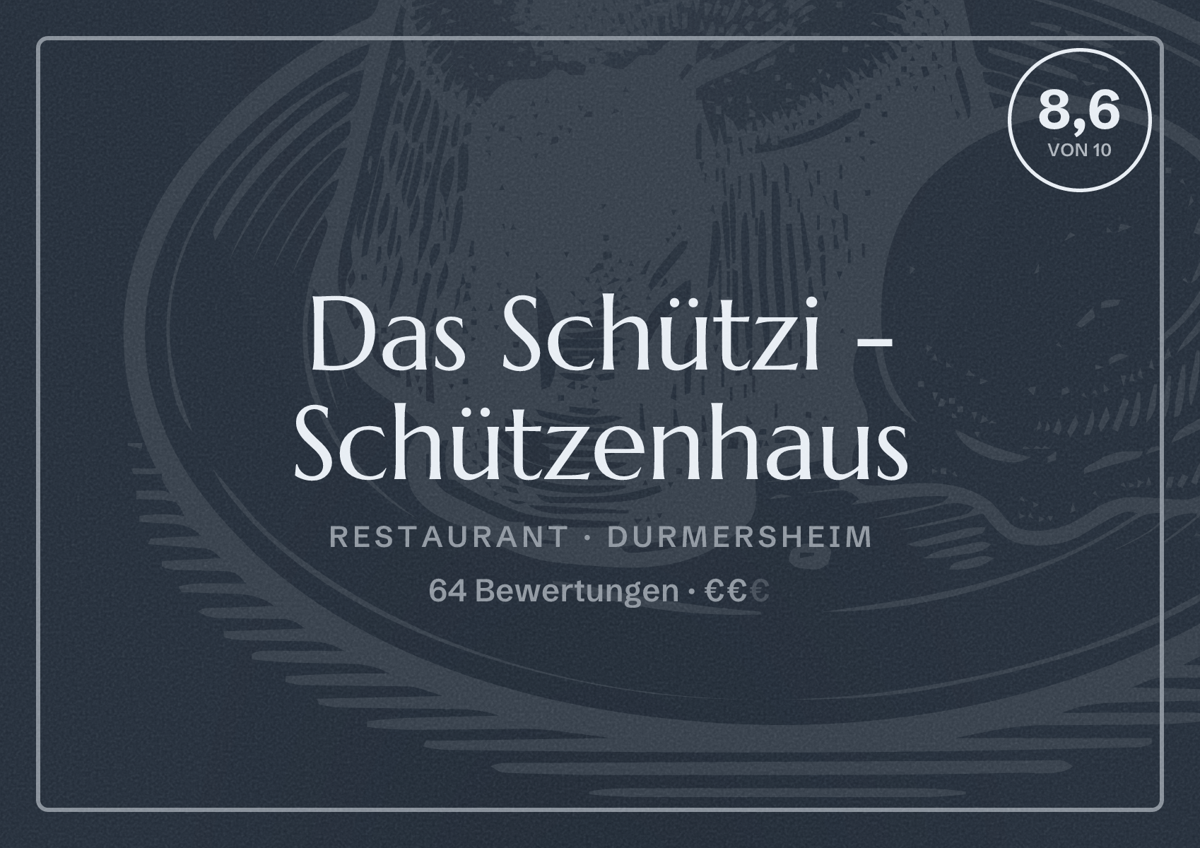 Illustriertes Poster von Das Schützi - Schützenhaus, Restaurant in Durmersheim: Bewertung 8,6 von 10 aus 64 Bewertungen, Preisniveau €€