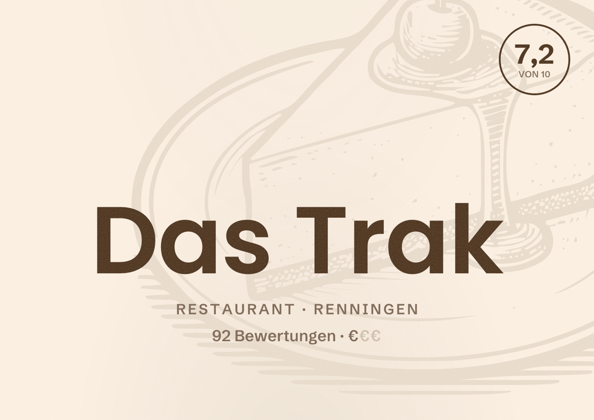Illustriertes Poster von Das Trak, Restaurant in Renningen: Bewertung 7,2 von 10 aus 92 Bewertungen, Preisniveau €