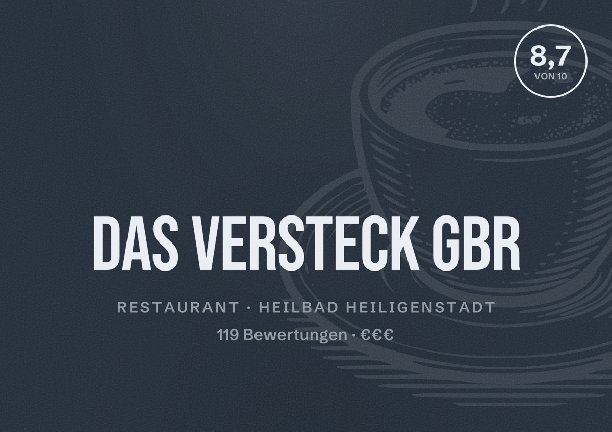 Illustriertes Poster von Das Versteck GbR, Restaurant in Heilbad Heiligenstadt: Bewertung 8,7 von 10 aus 119 Bewertungen, Preisniveau €€€