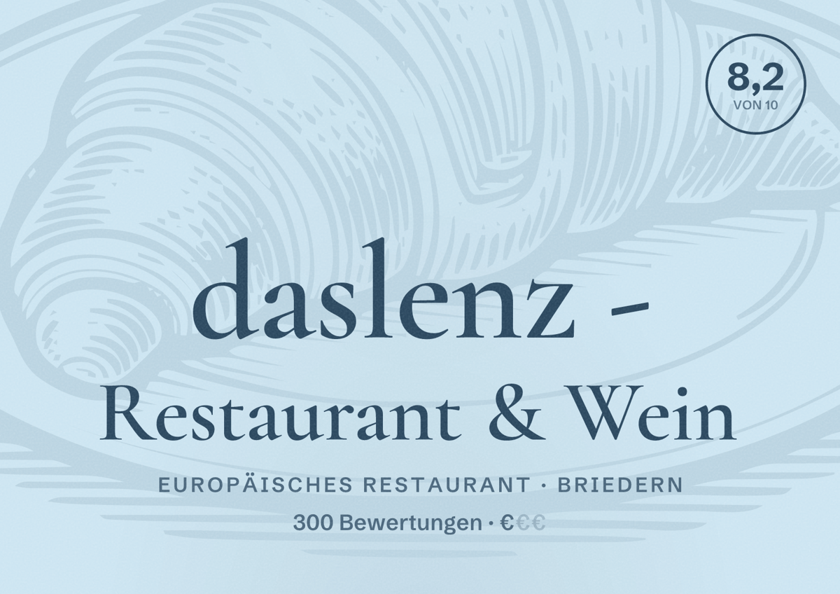 Illustriertes Poster von daslenz - Restaurant & Wein, Europäisches Restaurant in Briedern: Bewertung 8,2 von 10 aus 300 Bewertungen, Preisniveau €