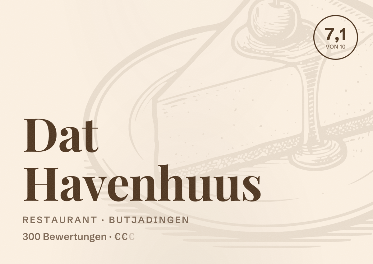 Illustriertes Poster von Dat Havenhuus, Restaurant in Butjadingen: Bewertung 7,1 von 10 aus 300 Bewertungen, Preisniveau €€