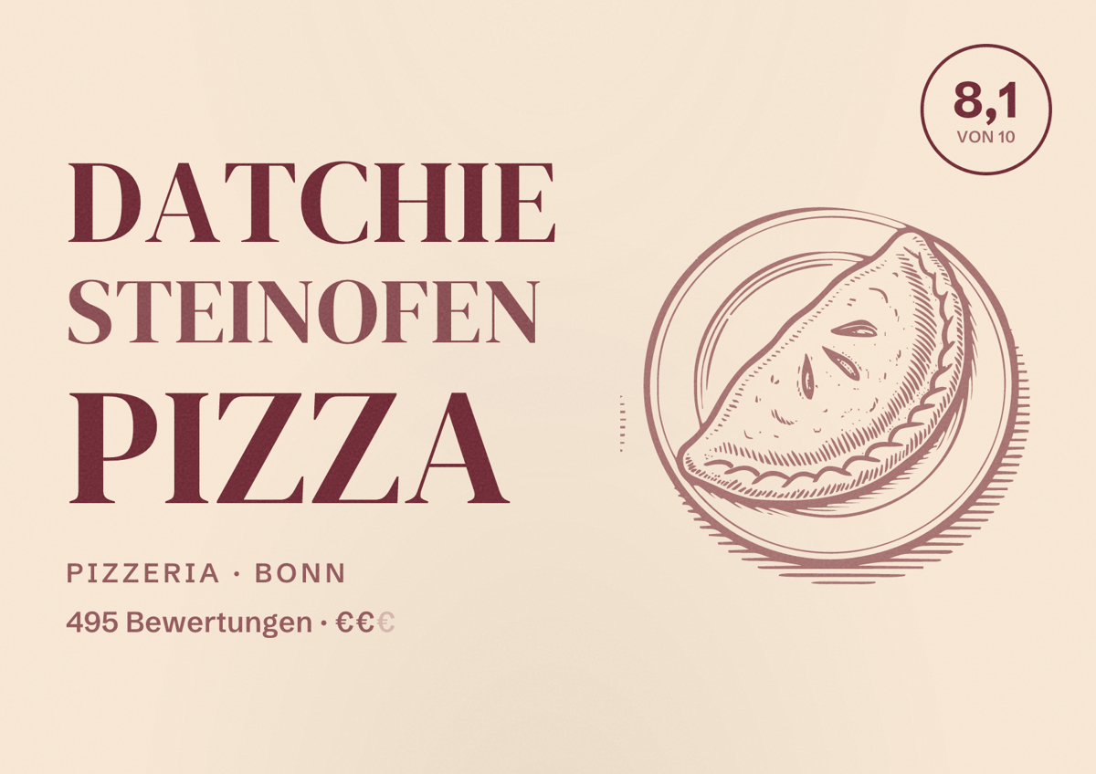 Illustriertes Poster von datchie Steinofen Pizza, Pizzeria in Bonn: Gästebewertung 8,1 von 10 aus 495 Bewertungen