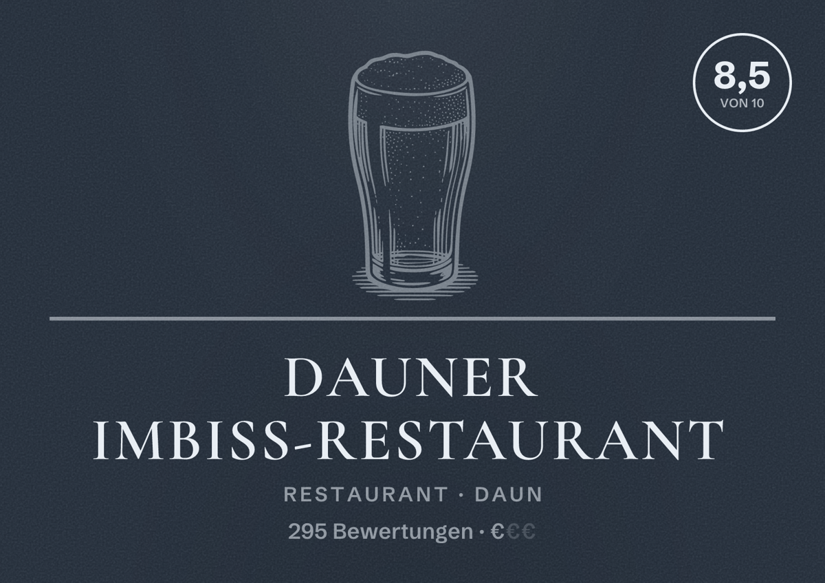 Illustriertes Poster von Dauner Imbiss-Restaurant, Restaurant in Daun: Bewertung 8,5 von 10 aus 295 Bewertungen, Preisniveau €