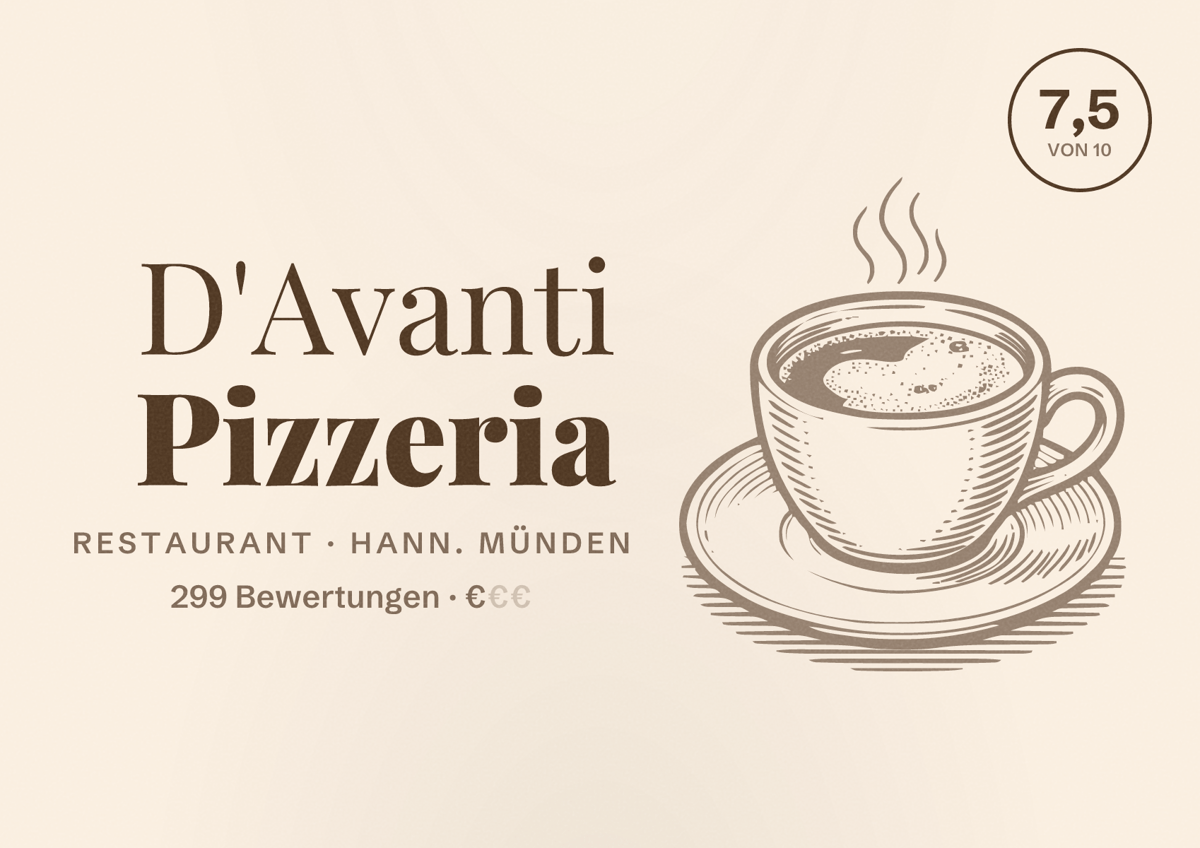 Illustriertes Poster von D'Avanti Pizzeria, Restaurant in Hann. Münden: Bewertung 7,5 von 10 aus 299 Bewertungen, Preisniveau €