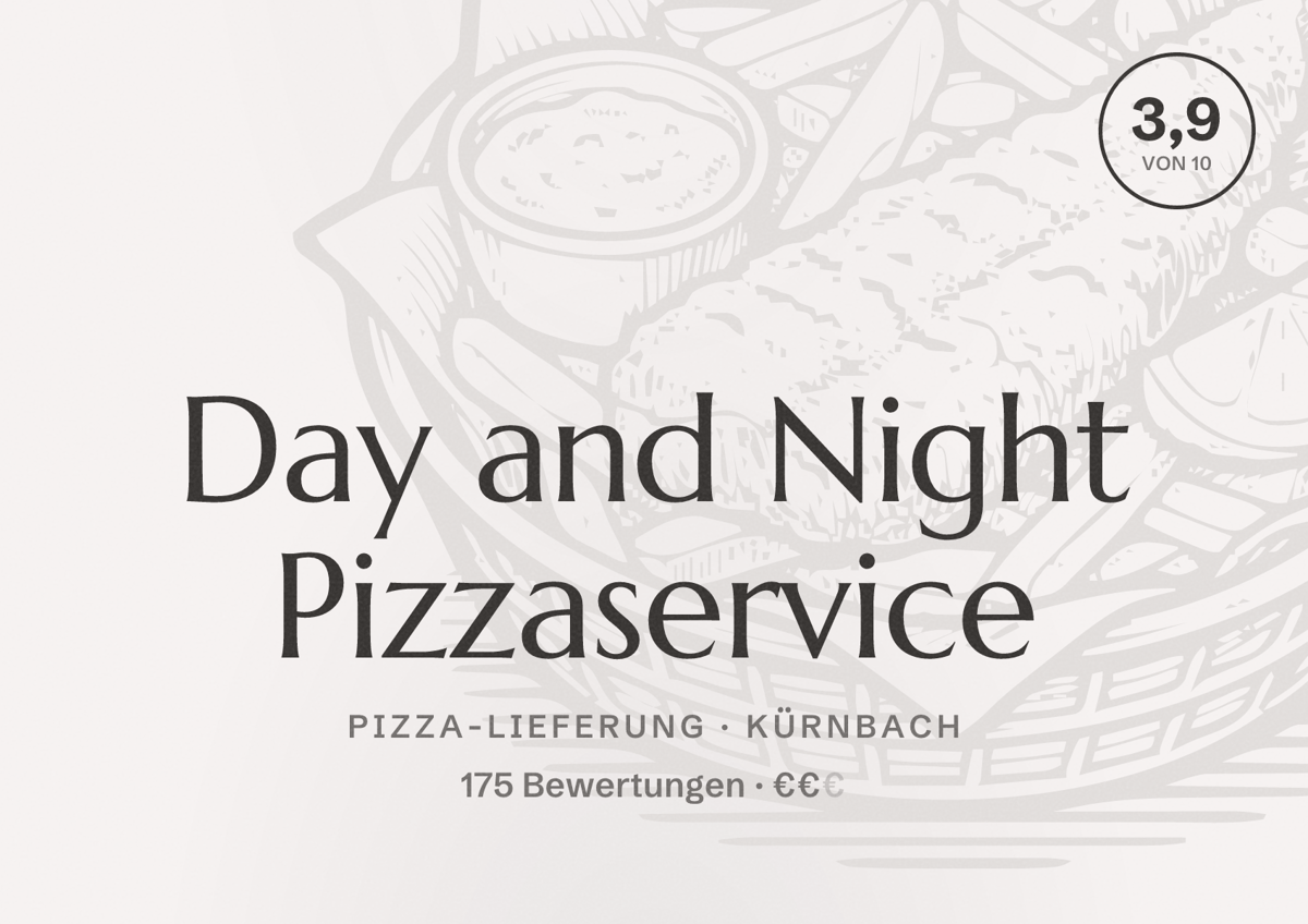 Illustriertes Poster von Day and Night Pizzaservice, Pizza-Lieferung in Kürnbach: Bewertung 3,9 von 10 aus 175 Bewertungen, Preisniveau €€