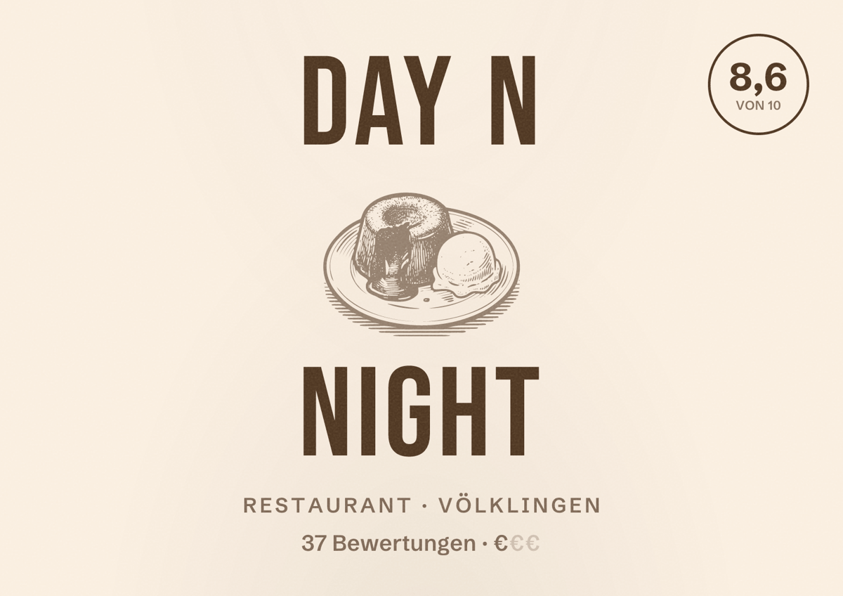 Illustriertes Poster von Day n Night, Restaurant in Völklingen: Bewertung 8,6 von 10 aus 37 Bewertungen, Preisniveau €