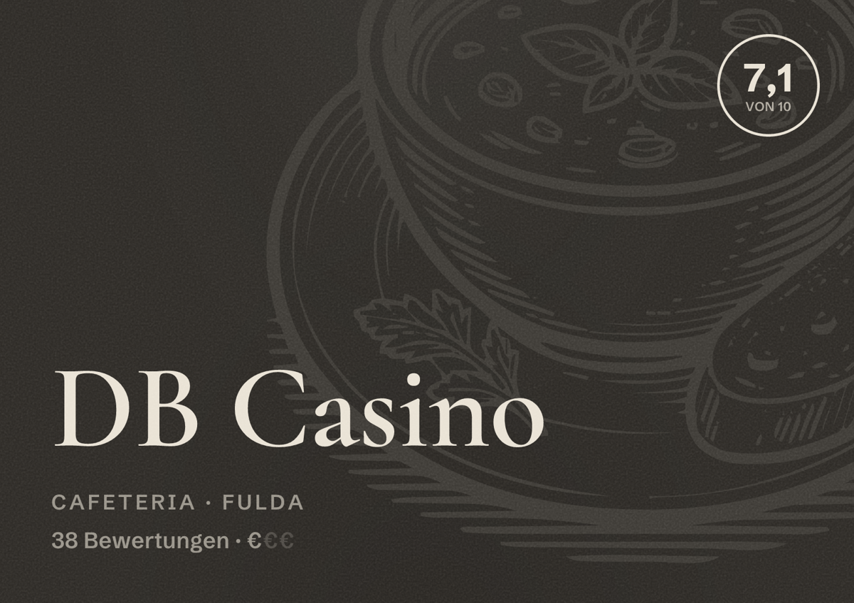 Illustriertes Poster von DB Casino, Cafeteria in Fulda: Bewertung 7,1 von 10 aus 38 Bewertungen, Preisniveau €