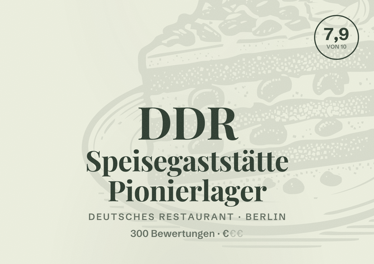 Illustriertes Poster von DDR Speisegaststätte Pionierlager, Deutsches Restaurant in Berlin: Bewertung 7,9 von 10 aus 300 Bewertungen, Preisniveau €