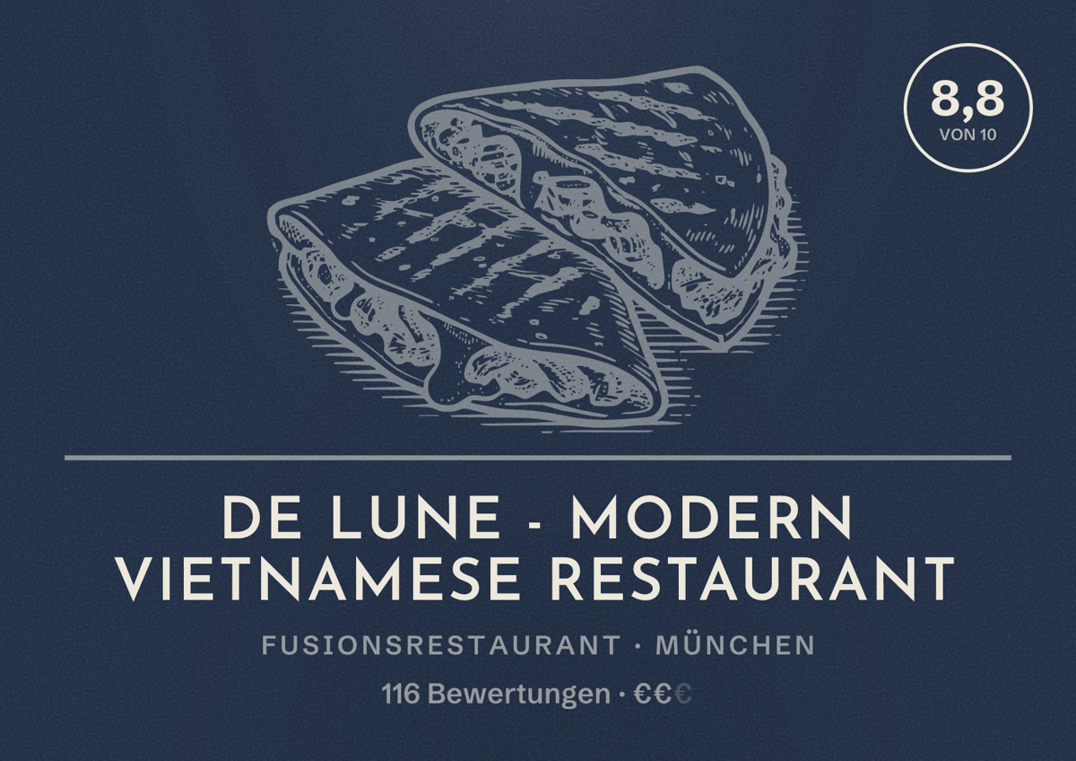 Illustriertes Poster von de Lune - Modern Vietnamese Restaurant, Fusionsrestaurant in München: Bewertung 8,8 von 10 aus 116 Bewertungen, Preisniveau €€