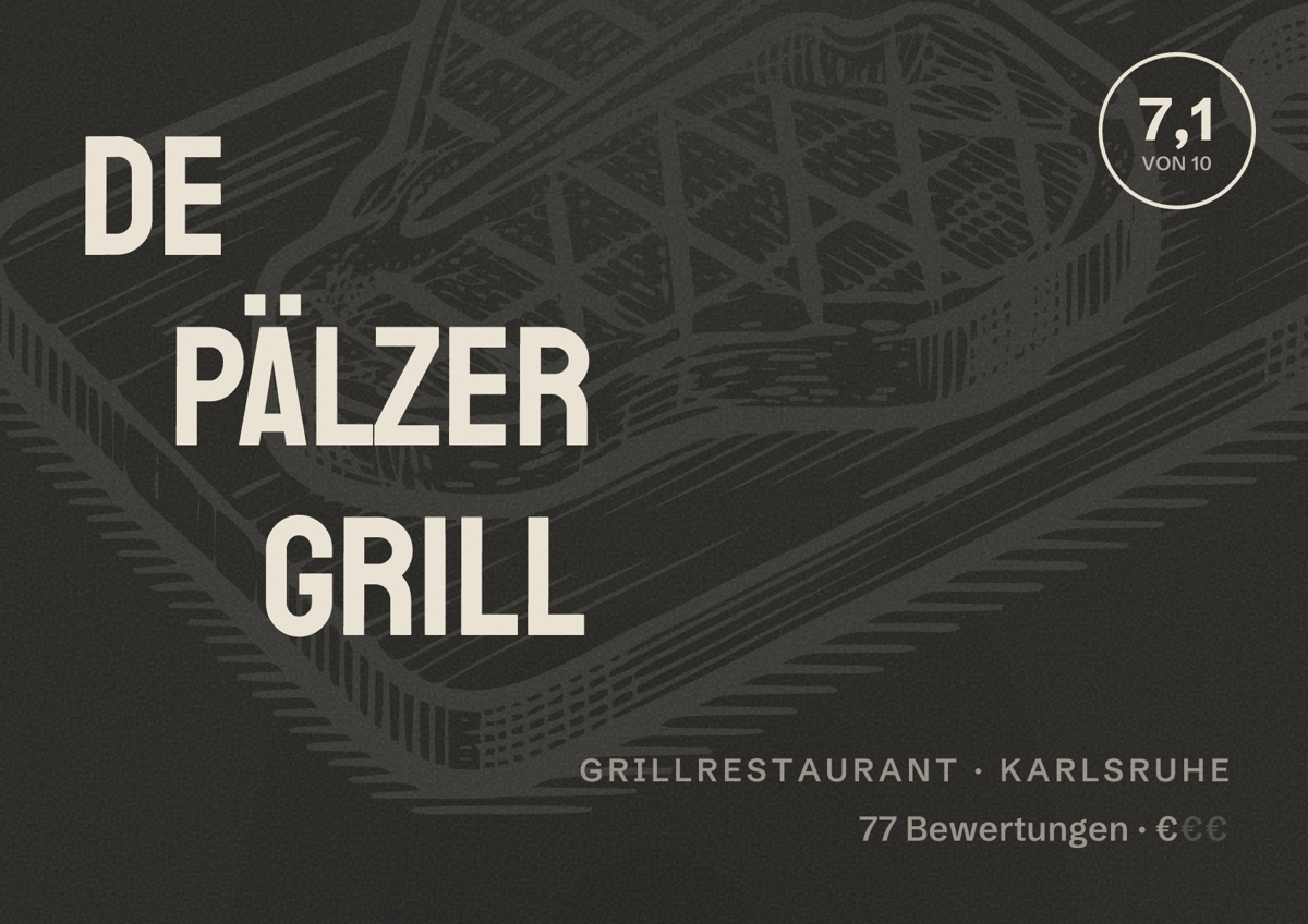 Illustriertes Poster von De Pälzer Grill, Grillrestaurant in Karlsruhe: Bewertung 7,1 von 10 aus 77 Bewertungen, Preisniveau €