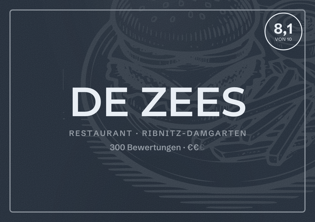 Illustriertes Poster von DE ZEES, Restaurant in Ribnitz-Damgarten: Bewertung 8,1 von 10 aus 300 Bewertungen, Preisniveau €€