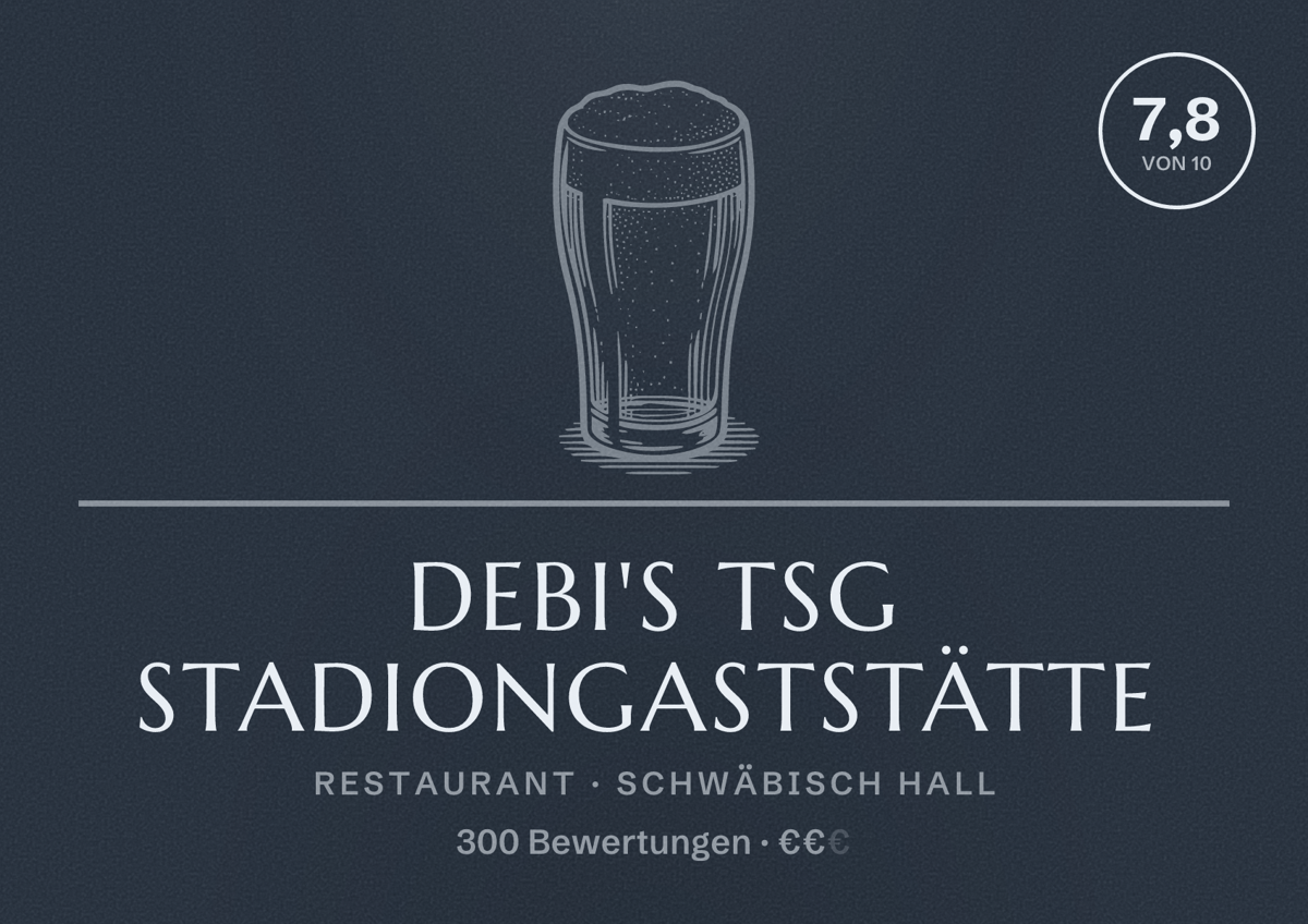 Illustriertes Poster von DEBI'S TSG Stadiongaststätte, Restaurant in Schwäbisch Hall: Bewertung 7,8 von 10 aus 300 Bewertungen, Preisniveau €€