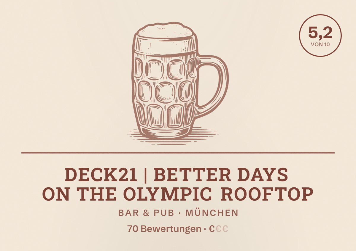 Illustriertes Poster von DECK21 | better days on the olympic rooftop, Bar & Pub in München: Bewertung 5,2 von 10 aus 70 Bewertungen, Preisniveau €