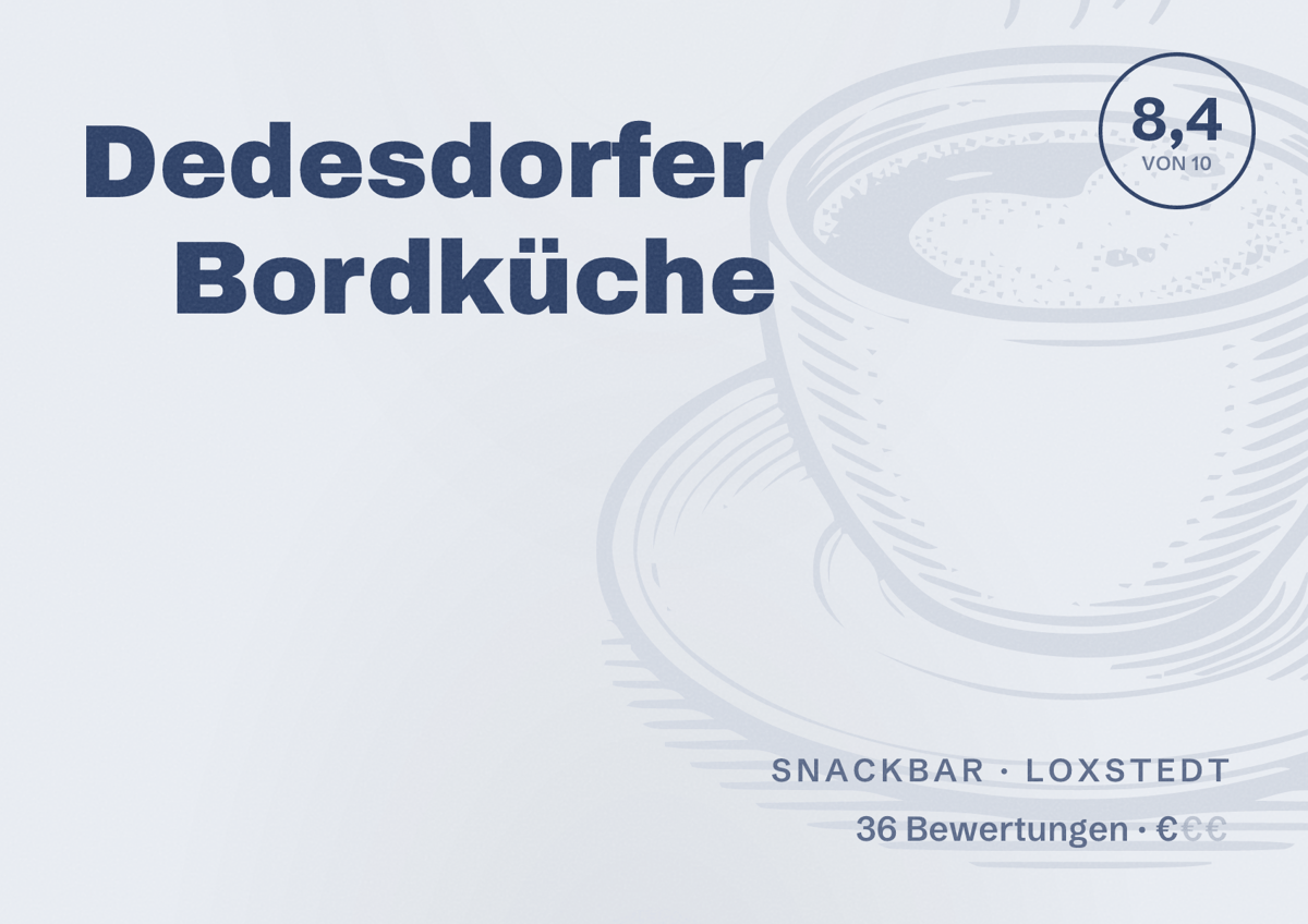 Illustriertes Poster von Dedesdorfer Bordküche, Snackbar in Loxstedt: Bewertung 8,4 von 10 aus 36 Bewertungen, Preisniveau €
