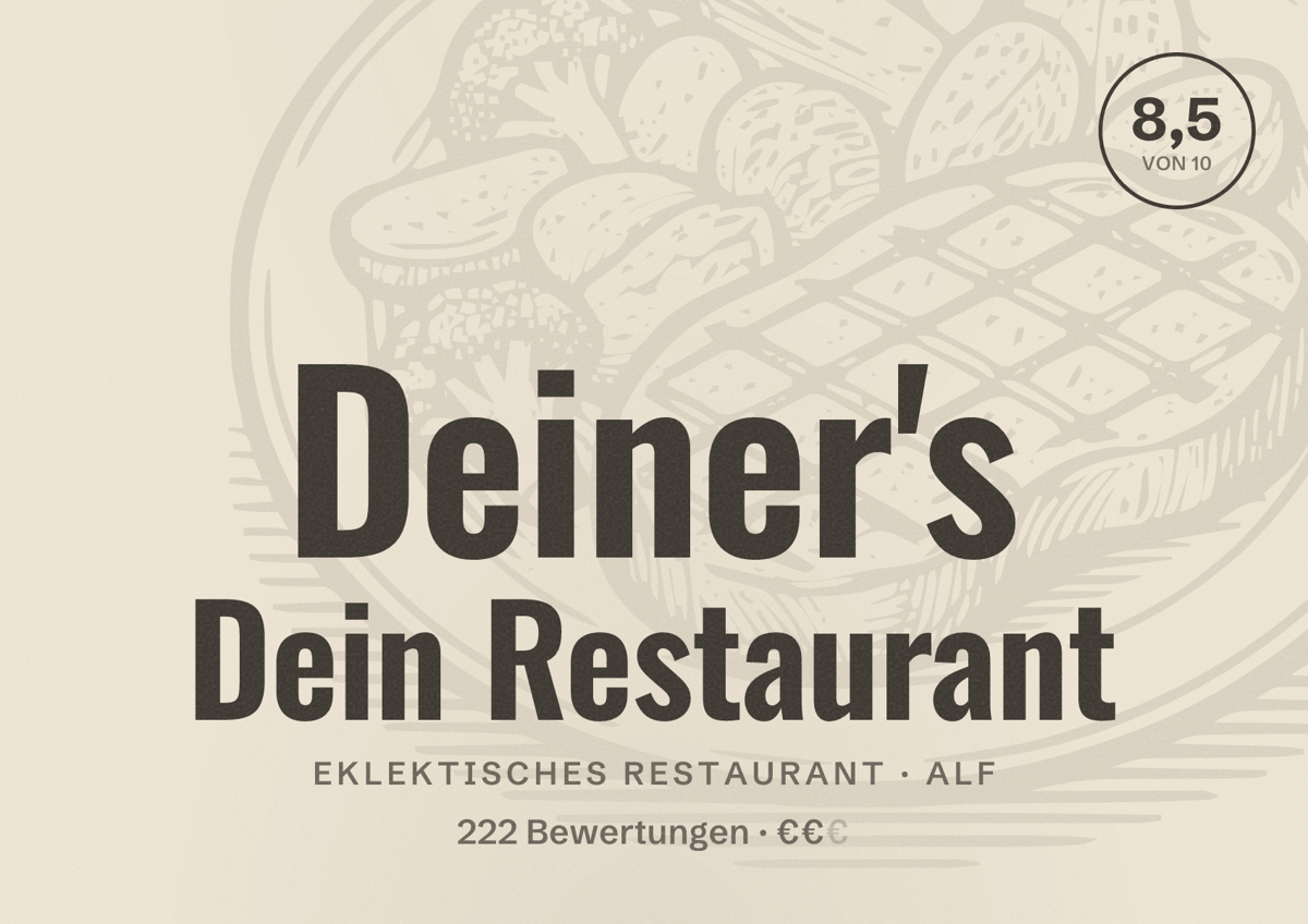Illustriertes Poster von Deiner's Dein Restaurant, Eklektisches Restaurant in Alf: Bewertung 8,5 von 10 aus 222 Bewertungen, Preisniveau €€